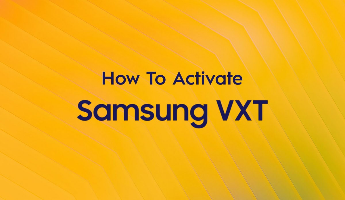 How to Activate Samsung VXT and Assign Licenses to a Workspace