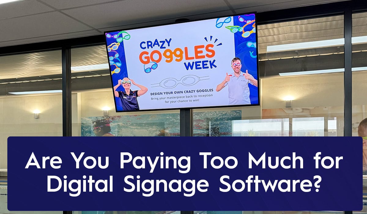 Softwarehouse Signage 4 Reason You Might Be Paying Too Much For Digital Signage Software