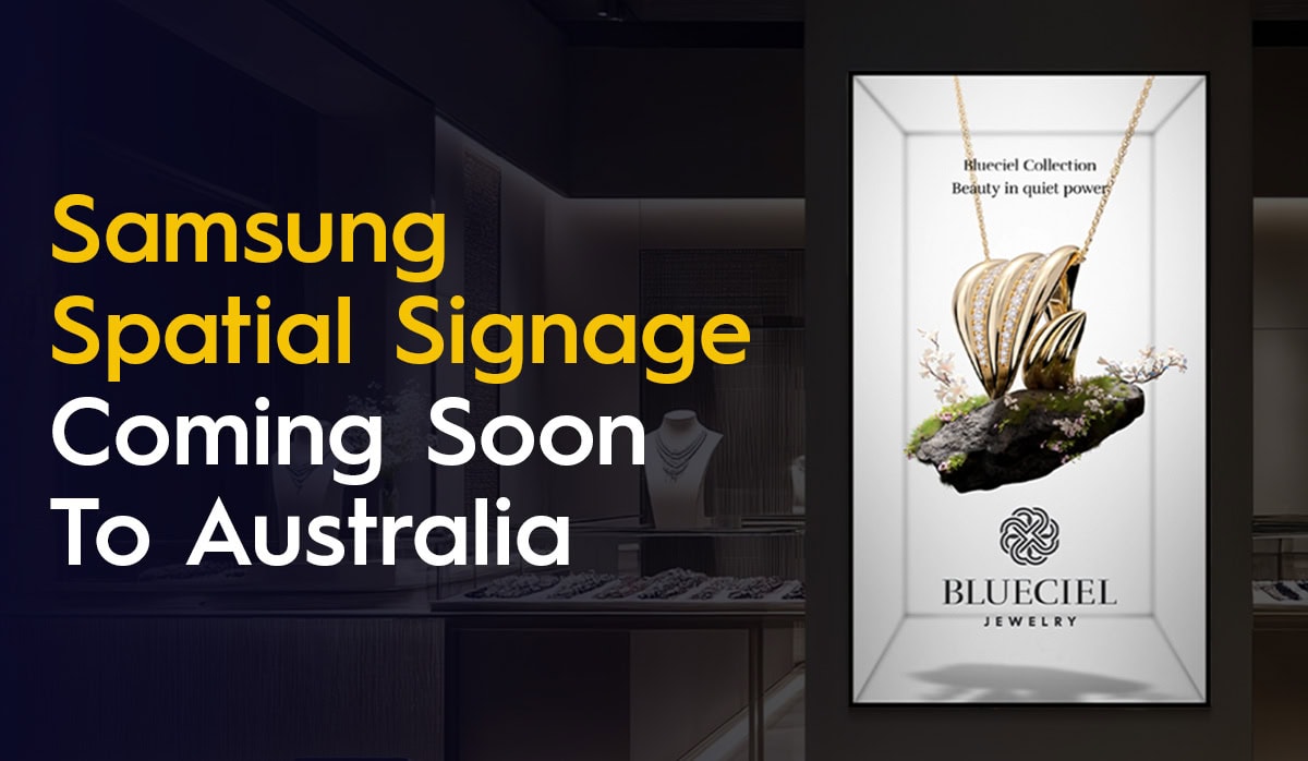 Spatial Signage Samsung Spatial Signage Coming To Australia In March