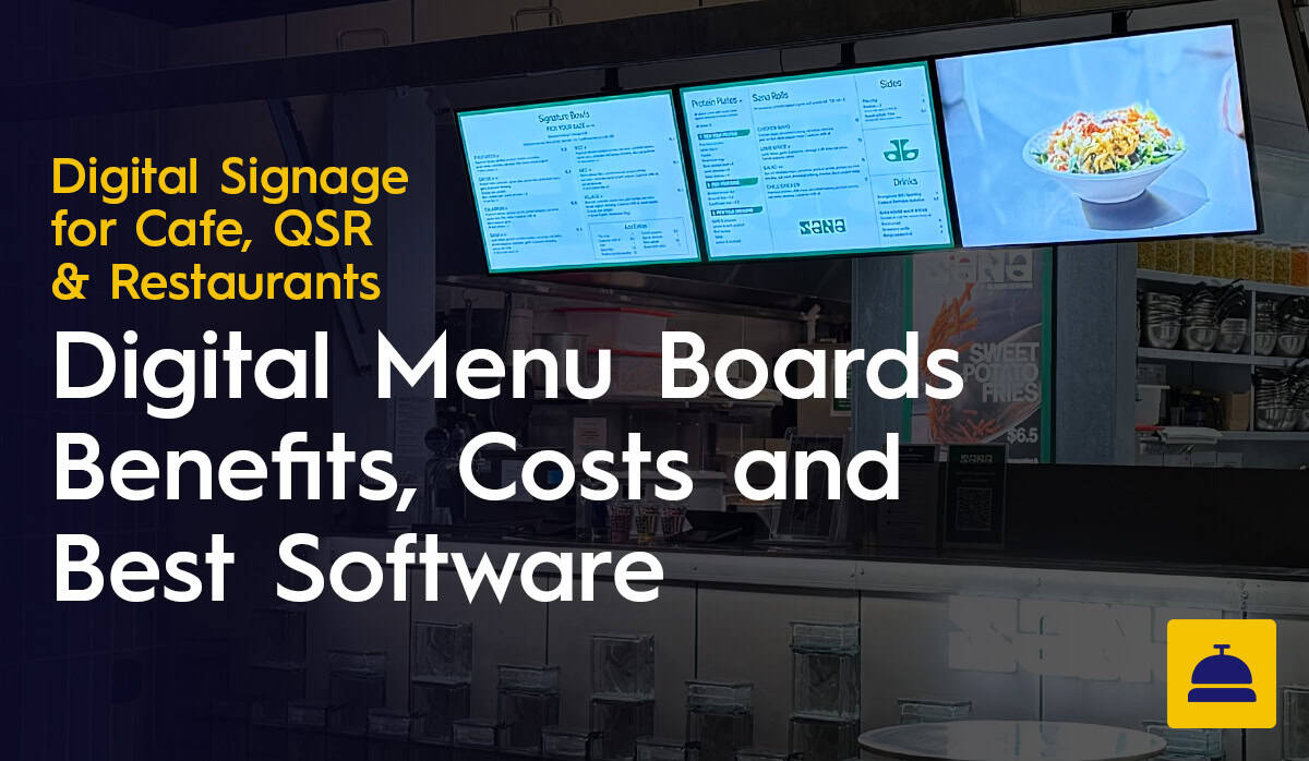 Digital Menu Boards for Cafes and QSR Benefits, Costs and Best Software