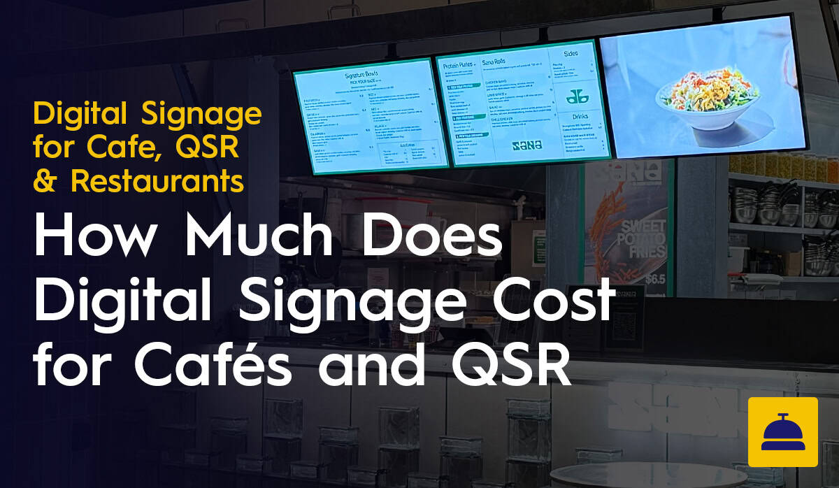 How Much Does Digital Signage Cost for Cafees and QSR in Australia